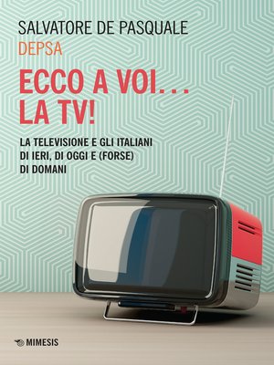 cover image of Ed ecco a voi... la TV!